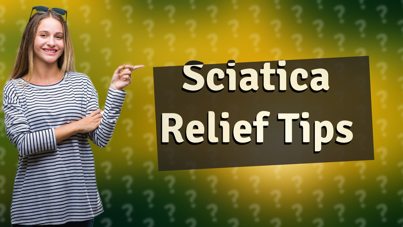 Sciatica Relief Tips