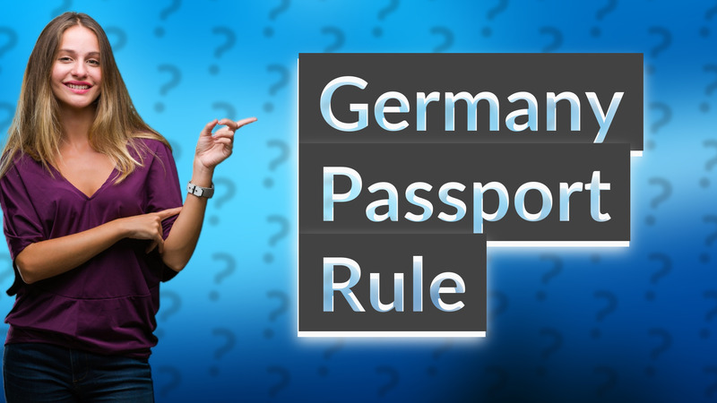 Germany Passport Rule