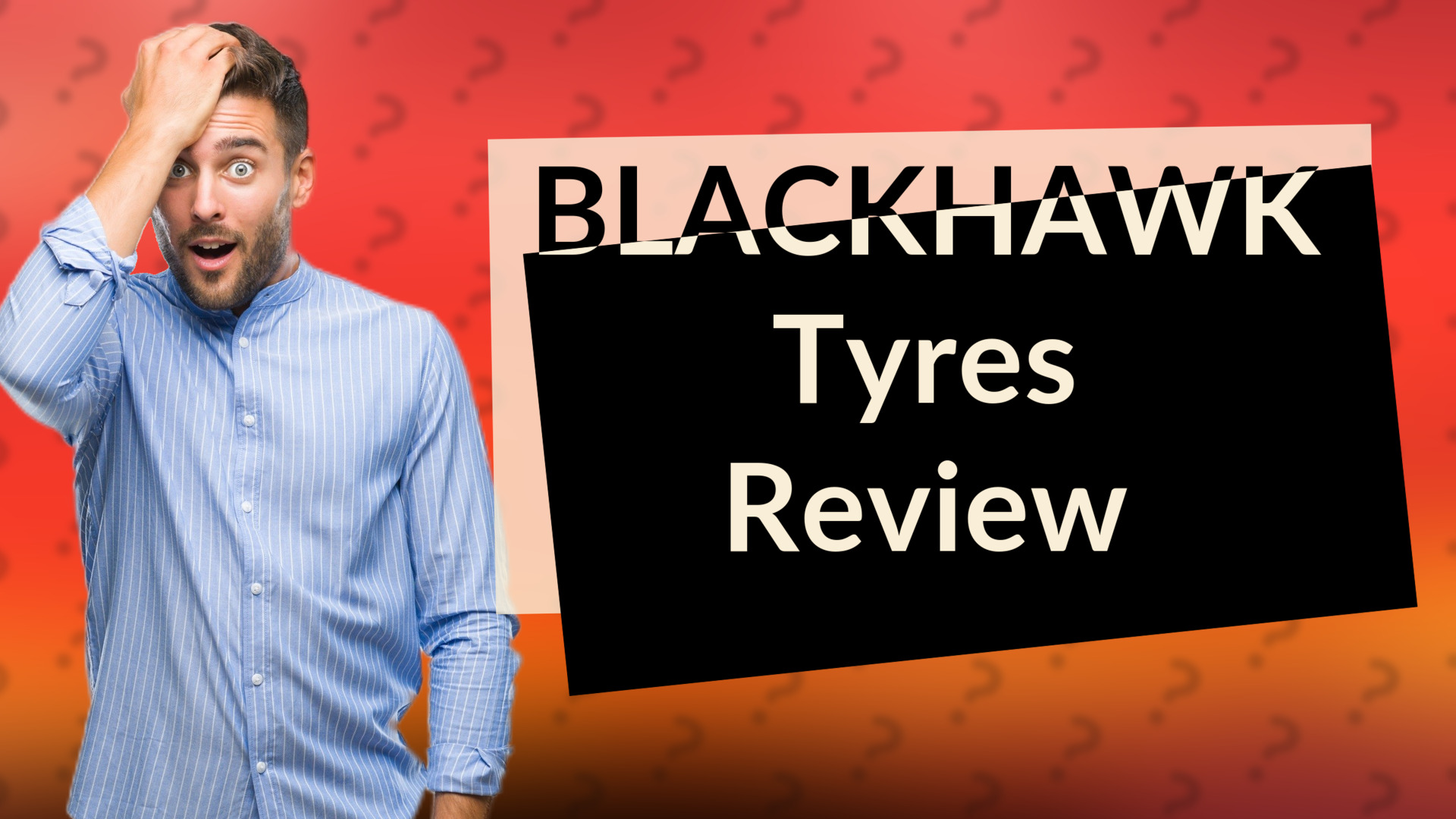 BLACKHAWK Tyres Review