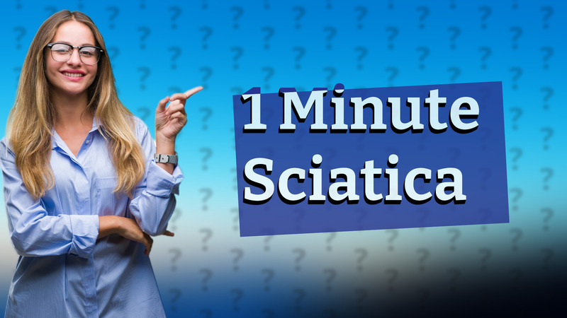 1 Minute Sciatica