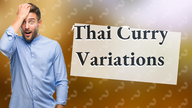Thai Curry Variations