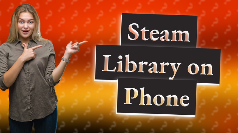 Steam Library on Phone