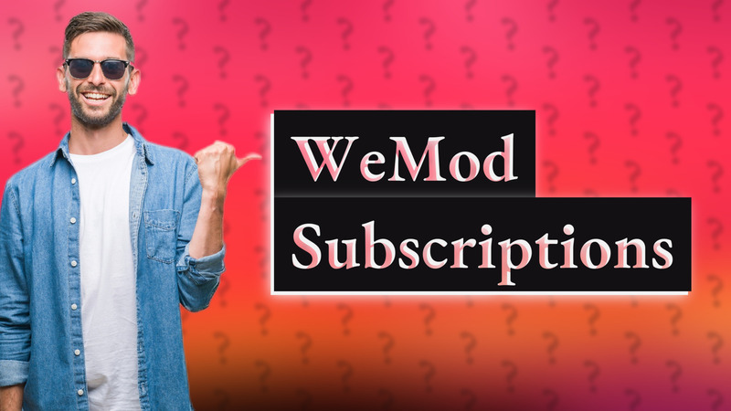 WeMod Subscriptions