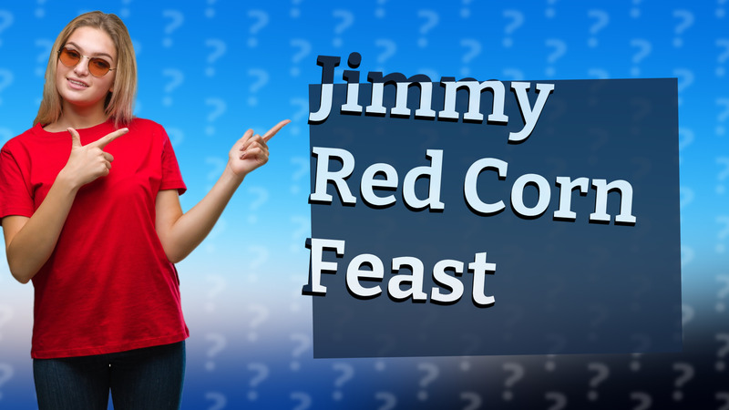 Jimmy Red Corn Feast