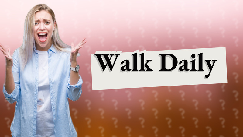 Walk Daily