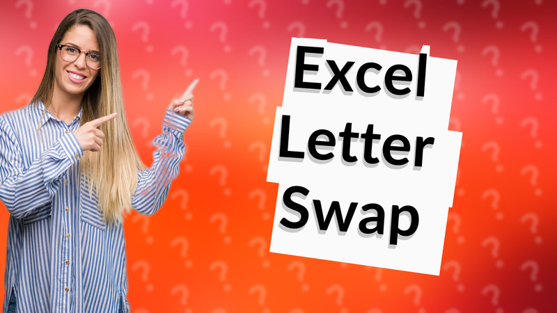 Excel Letter Swap