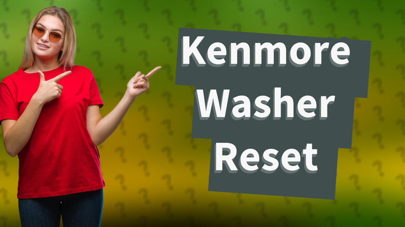 Kenmore Washer Reset