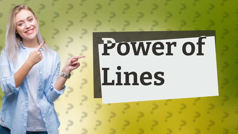 Power of Lines