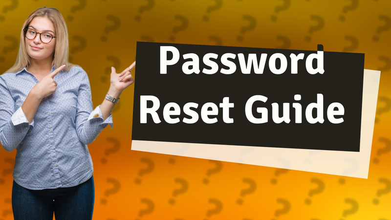 Password Reset Guide