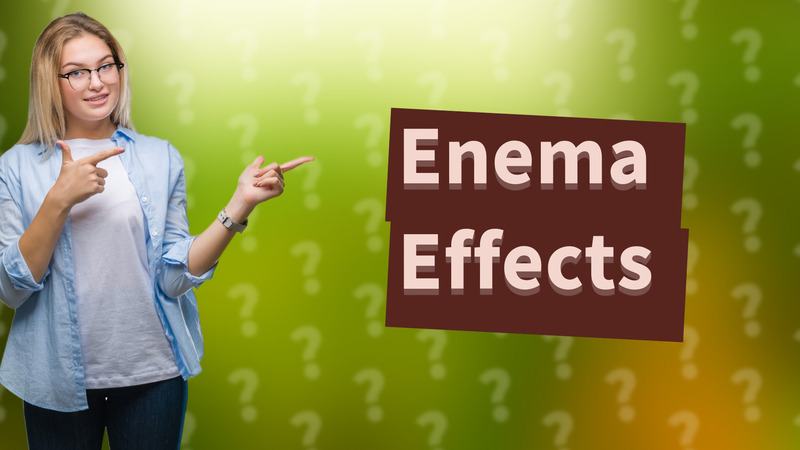 Enema Effects
