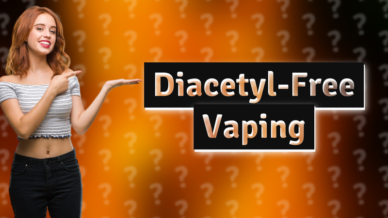 Diacetyl-Free Vaping