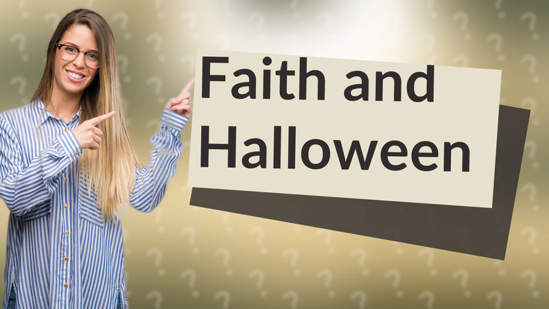 Faith and Halloween