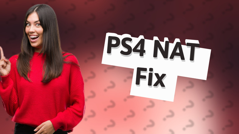 PS4 NAT Fix