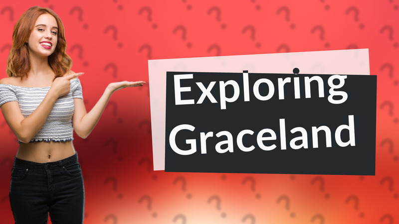 Exploring Graceland