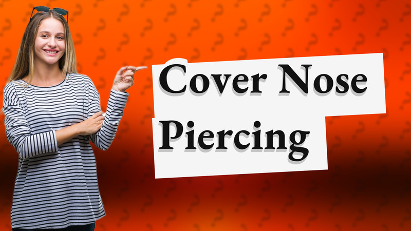 Cover Nose Piercing