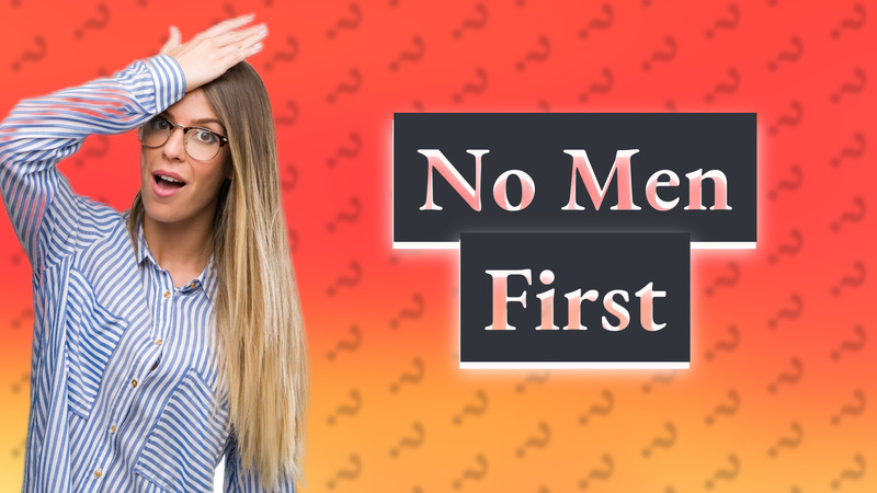 No Men First