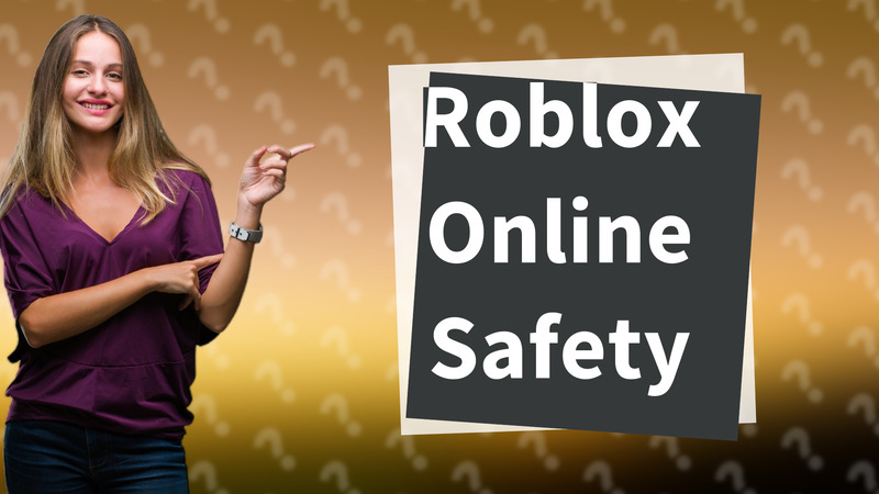Roblox Online Safety