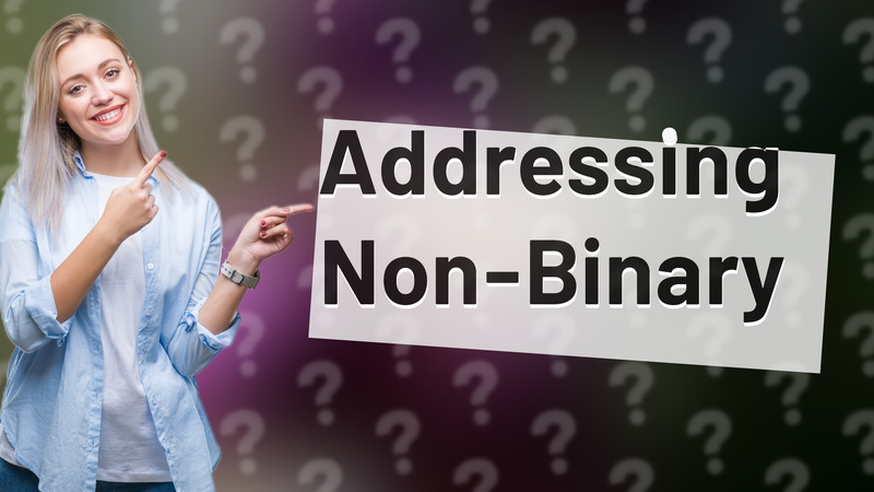 Addressing Non-Binary