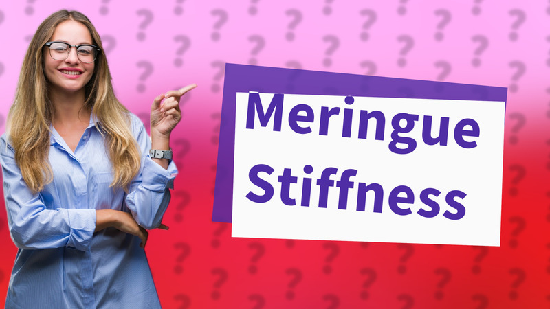Meringue Stiffness