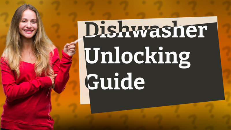 Dishwasher Unlocking Guide