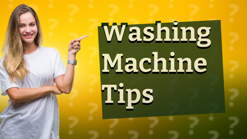 Washing Machine Tips