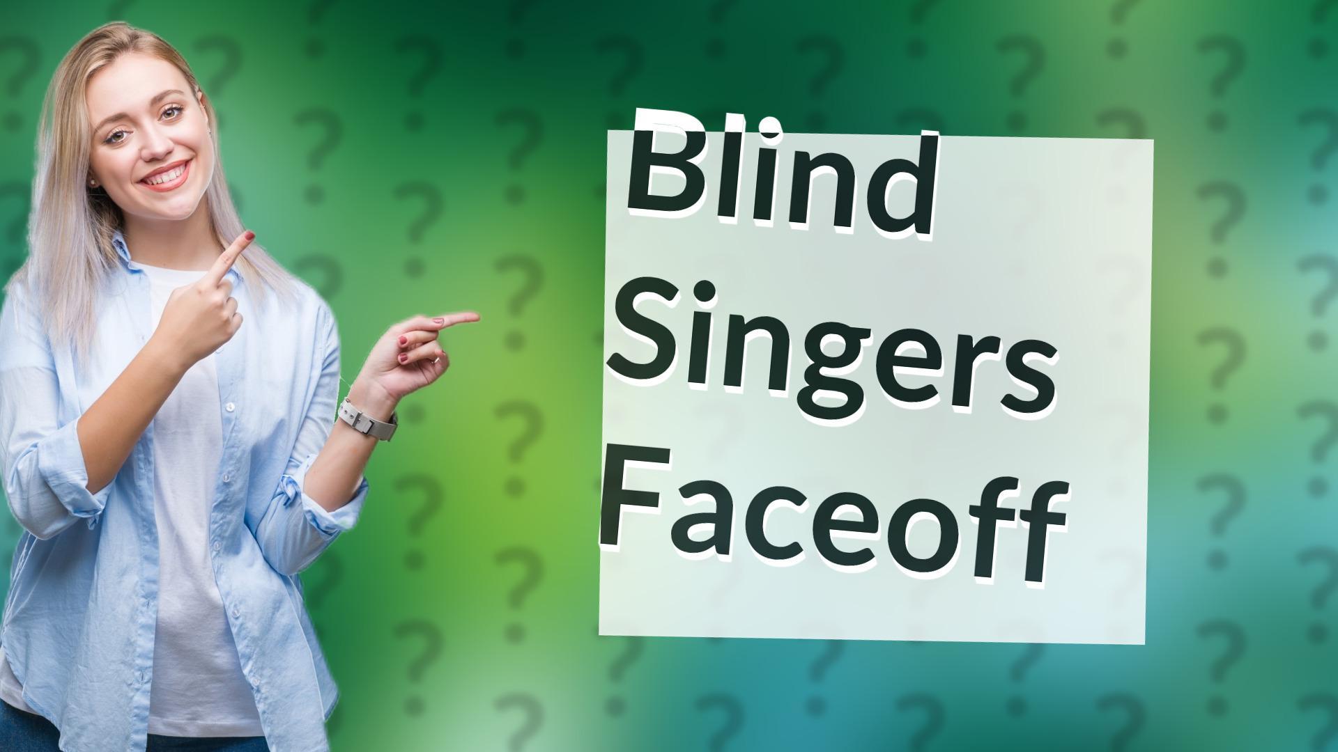 Blind Singers Faceoff