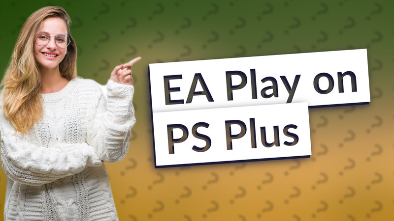 EA Play on PS Plus
