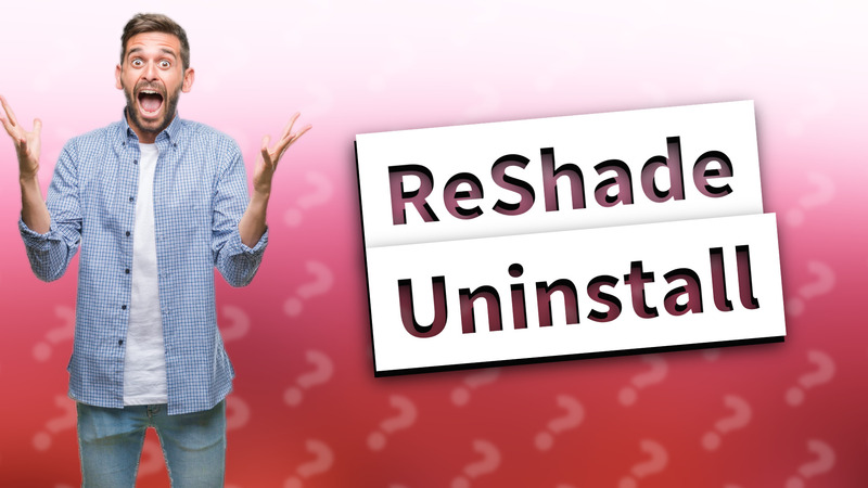 ReShade Uninstall