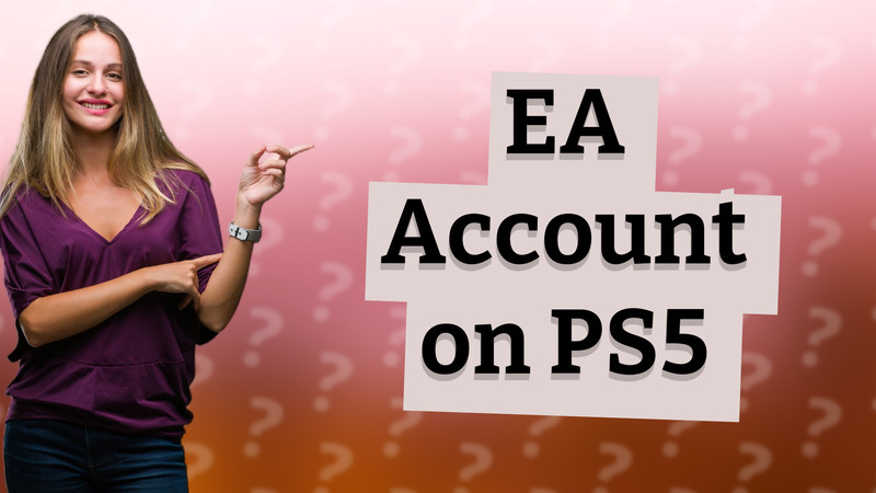 EA Account on PS5