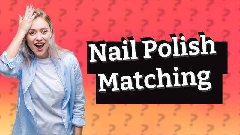 Nail Polish Matching