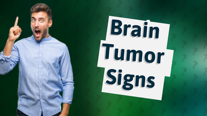 Brain Tumor Signs