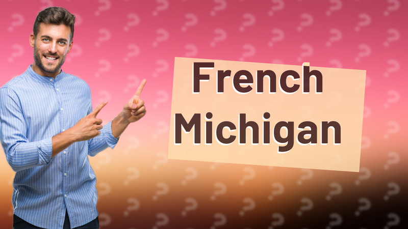 French Michigan