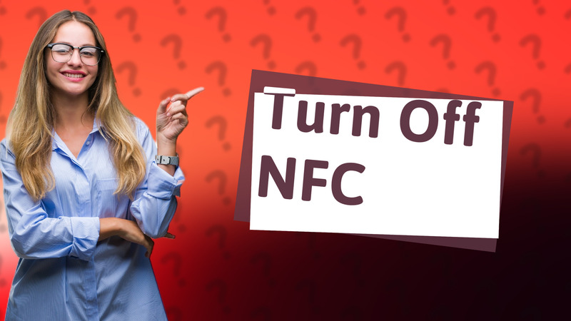 Turn Off NFC