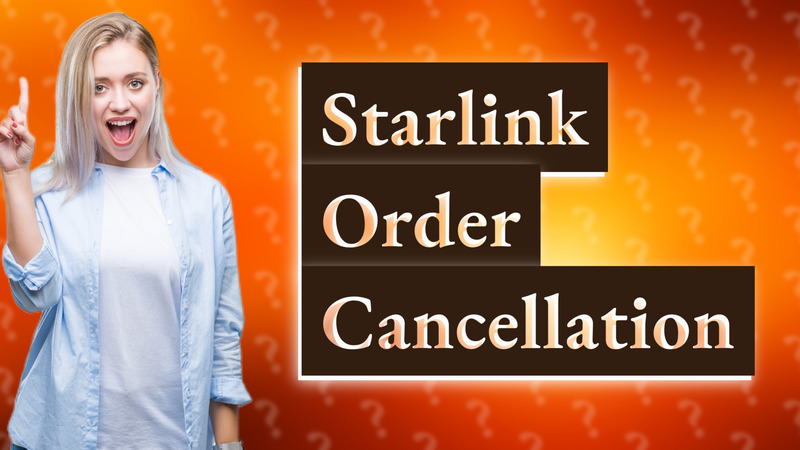 Starlink Order Cancellation