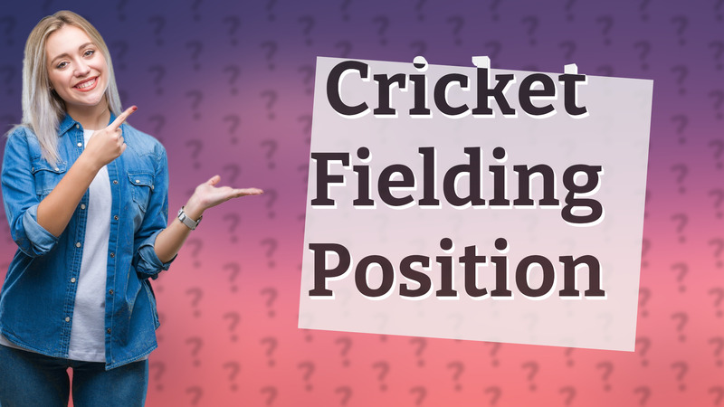 Cricket Fielding Position