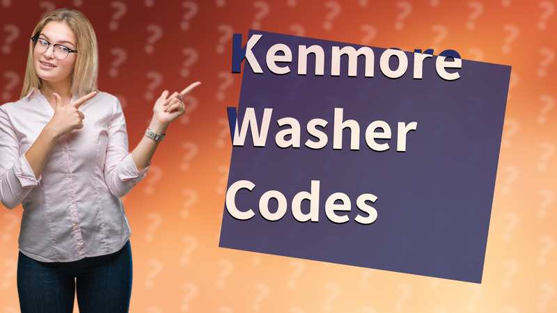 Kenmore Washer Codes