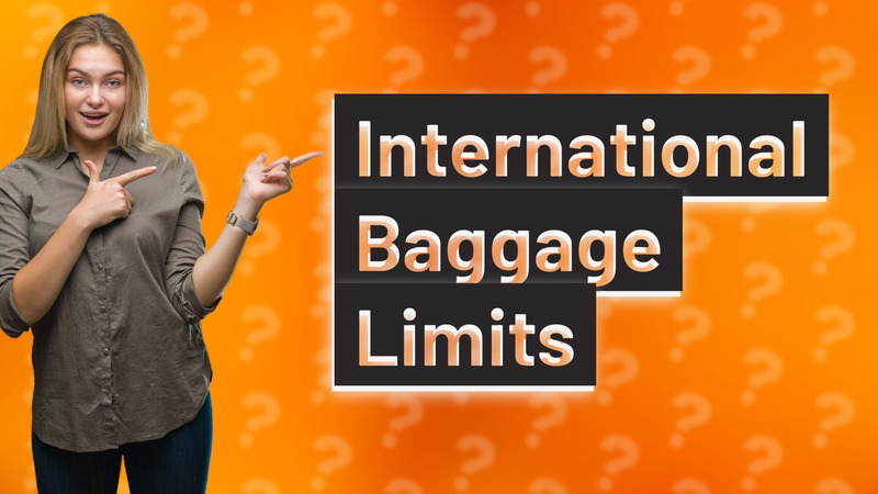 International Baggage Limits