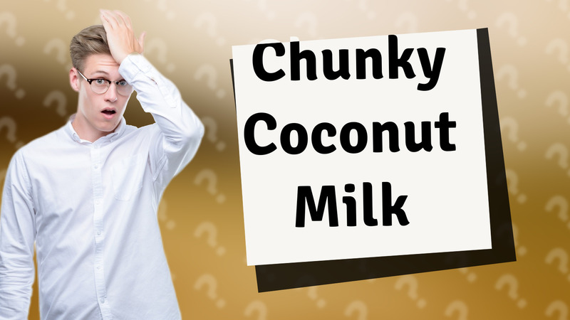 Chunky Coconut Milk