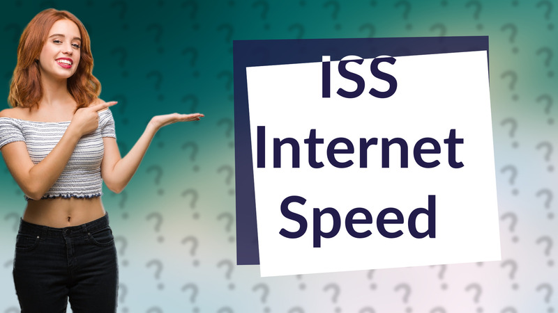 ISS Internet Speed