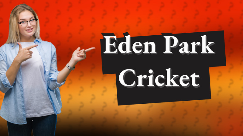 Eden Park Cricket