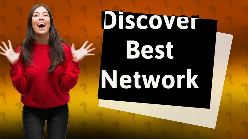 Discover Best Network