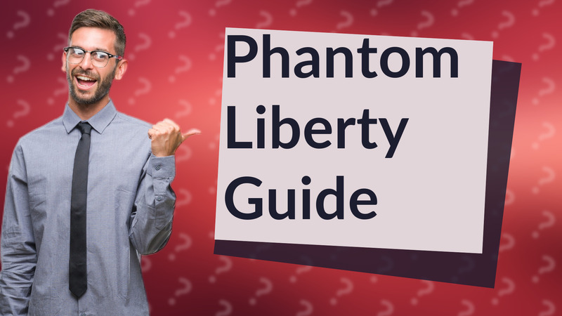 Phantom Liberty Guide