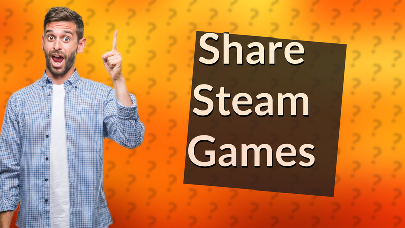 Share Steam Games