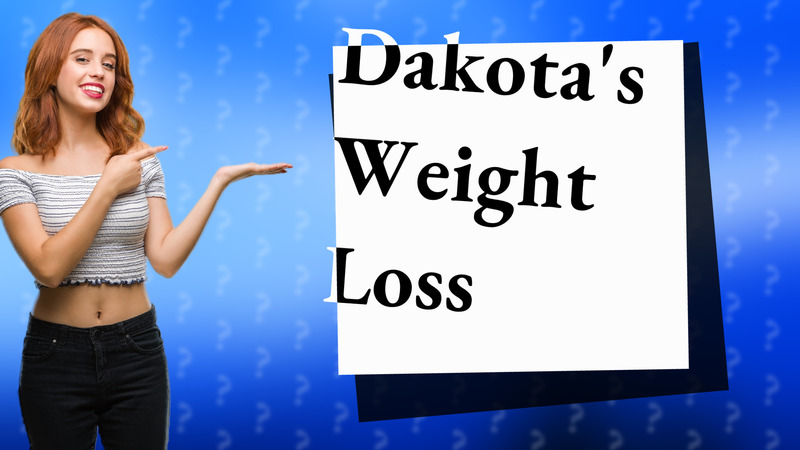 Dakota's Weight Loss
