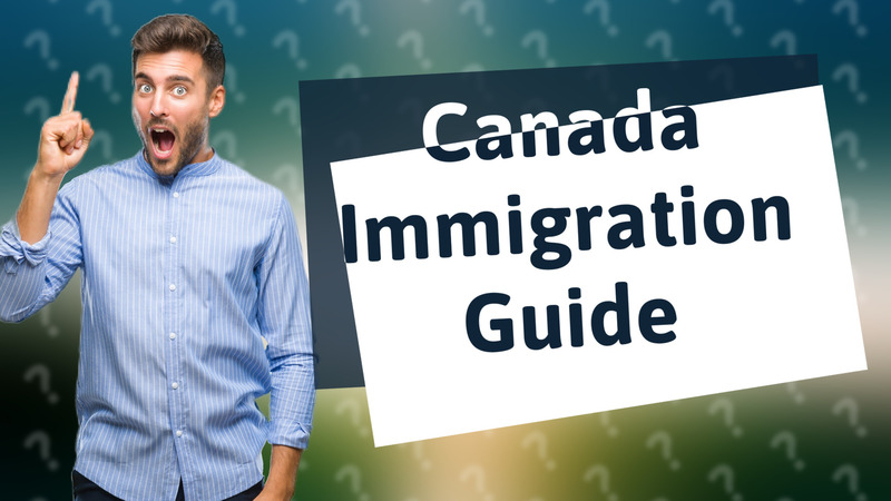 Canada Immigration Guide