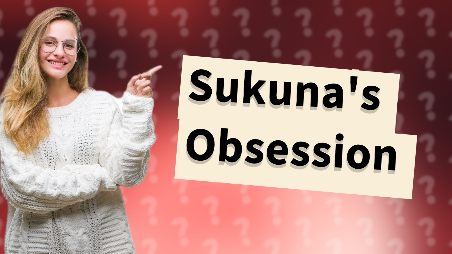 Sukuna's Obsession