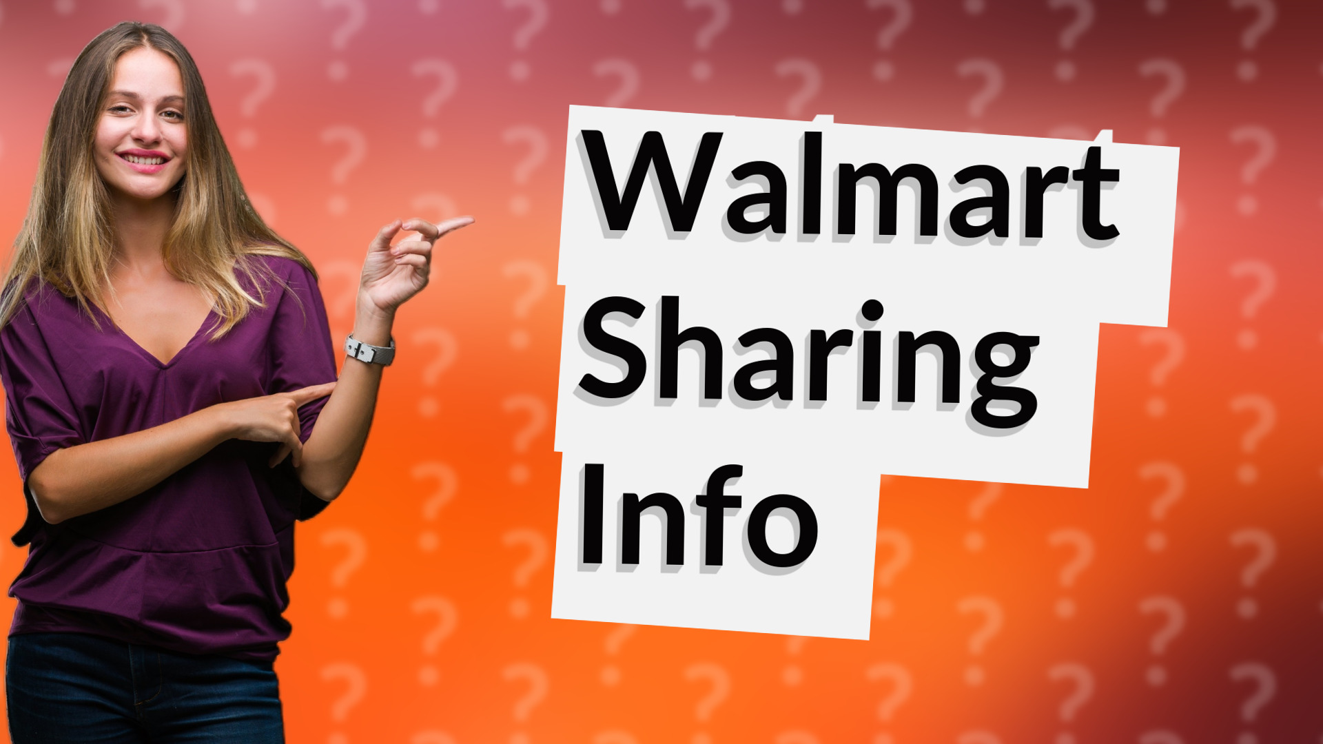 Walmart Sharing Info