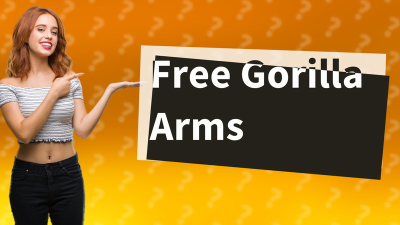Free Gorilla Arms