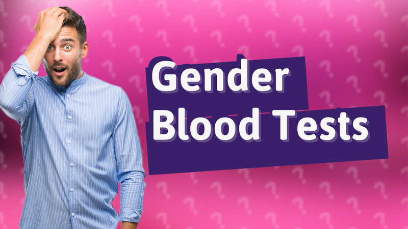 Gender Blood Tests