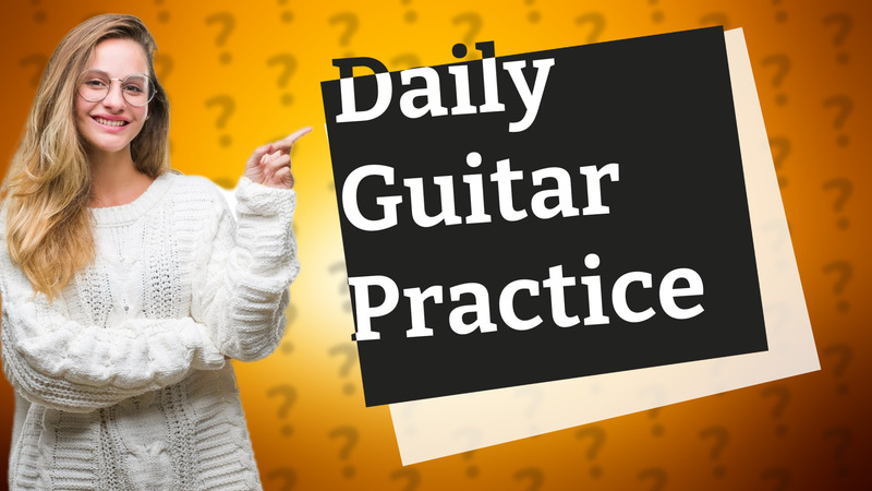 Daily Guitar Practice